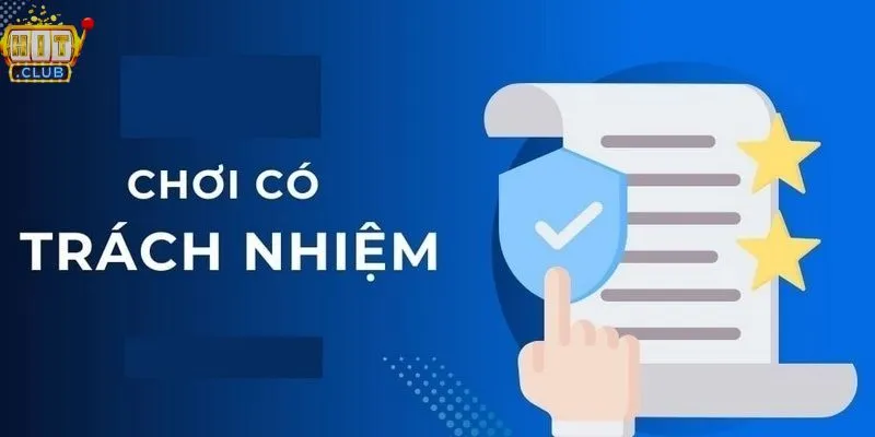 Lý do cần chơi có trách nhiệm